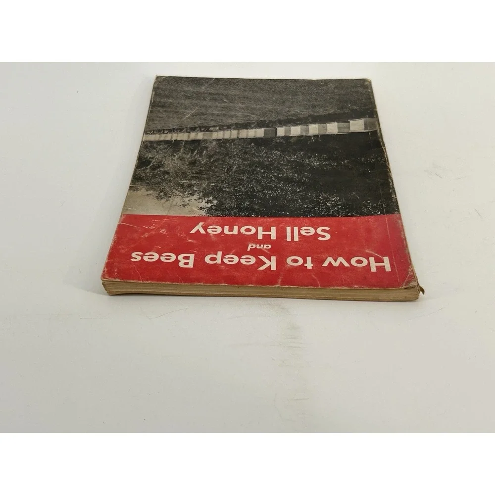 How To Keep Bees And Sell Honey By Walter T. Kelley 6th Edition 1971 Paperback